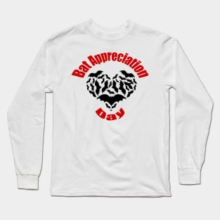 Bat Appreciation Day Long Sleeve T-Shirt